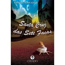 Santa Cruz das Sete Facas Santa Cruz das Sete Facas