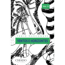 Ventos e Horizontes - Vol. II Ventos e Horizontes - Vol. II