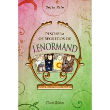 Descubra os Segredos de Lenormand Descubra os Segredos de Lenormand