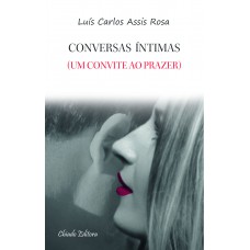 Conversas íntimas - Um Convite ao Prazer Conversas íntimas - Um Convite ao Prazer