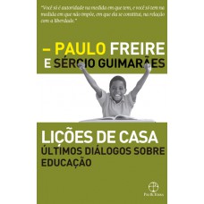 Lições de casa: últimos diálogos sobre educação Lições de casa: últimos diálogos sobre educação