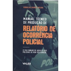 Manual técnico de produção de relatório de ocorrência polícial