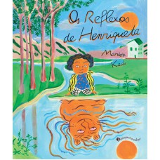 Os Reflexos de Henriqueta Os Reflexos de Henriqueta