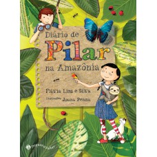 Diário de Pilar na Amazônia Diário de Pilar na Amazônia