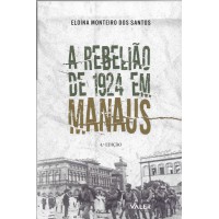 A rebelião de 1924 em manaus A rebelião de 1924 em manaus