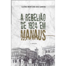 A rebelião de 1924 em manaus