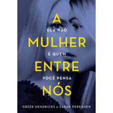 A mulher entre nós A mulher entre nós