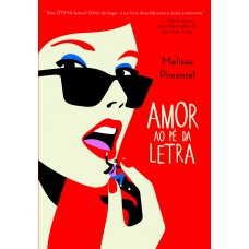 Amor ao pé da letra Amor ao pé da letra