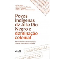 Povos indígenas do alto rio negro e ddominação colonial