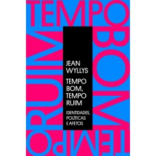Tempo bom tempo ruim Tempo bom tempo ruim