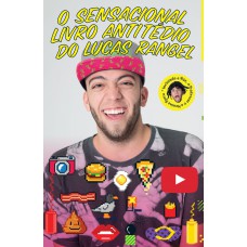 O sensacional livro antitédio do Lucas Rangel O sensacional livro antitédio do Lucas Rangel