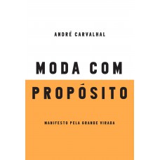 Moda com propósito Moda com propósito