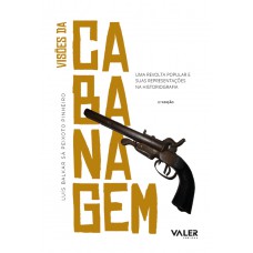 Visões da cabanagem Visões da cabanagem