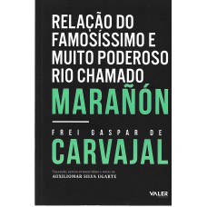 Relação do famosíssimo e muito poderoso rio chamado marañón