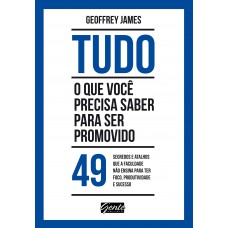 Tudo o que você precisa saber para ser promovido Tudo o que você precisa saber para ser promovido