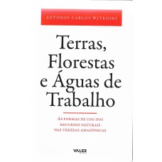 Terras, florestas e águas de trabalho