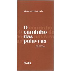 O caminho das palavras: uma iniciação poética ao poema