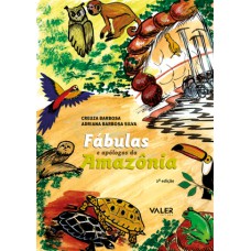 Fábulas e apólogos da Amazônia - 2ª edição