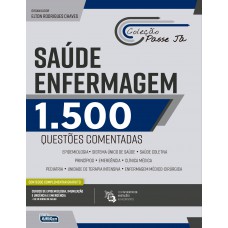 Passe já - Saúde - Enfermagem - 1.500 questões Comentadas Passe já - Saúde - Enfermagem - 1.500 questões Comentadas