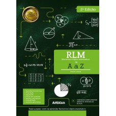 RACIOCÍNIO LÓGICO-MATEMÁTICO - RLM DE A A Z - 2ª EDIÇÃO