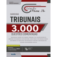 Passe já - 3000 questões comentadas - Carreiras Tribunais 2021 Passe já - 3000 questões comentadas - Carreiras Tribunais 2021
