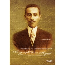 A invenção do expressionismo em augusto dos anjos