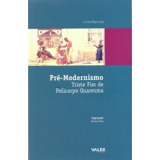 Pré-Modernismo: Triste fim de Policarpio Quaremos