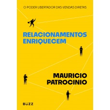 Relacionamentos enriquecem Relacionamentos enriquecem