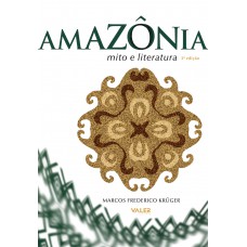 Amazônia: mito e literatura