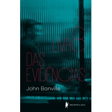 O livro das evidências O livro das evidências