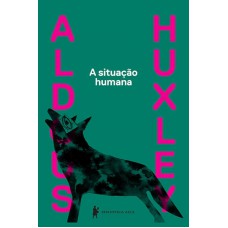 A situação humana A situação humana