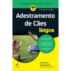 Adestramento de cães para leigos Adestramento de cães para leigos