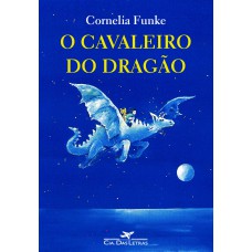 O cavaleiro do dragão O cavaleiro do dragão