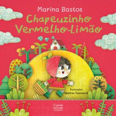 Chapeuzinho vermelho-limão Chapeuzinho vermelho-limão