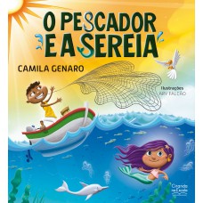 O pescador e a sereia O pescador e a sereia