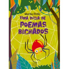 Uma dúzia de poemas bichados Uma dúzia de poemas bichados