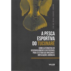 A pesca esportiva do tucunaré