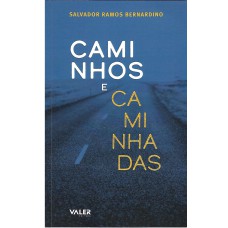 Caminhos e caminhadas
