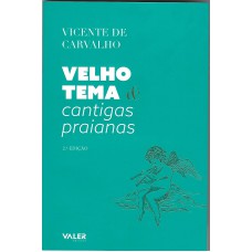 Velho tema e cantigas praianas