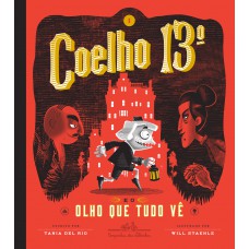 Coelho 13º e o olho que tudo vê Coelho 13º e o olho que tudo vê