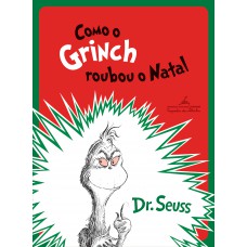 Como o grinch roubou o natal Como o grinch roubou o natal