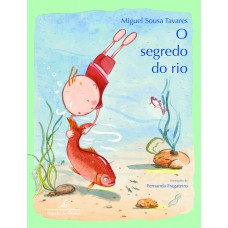 O segredo do rio O segredo do rio