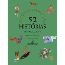 Viagem pelo Brasil em 52 histórias (nova edição)