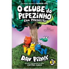 O clube do pepezinho: com propósito – vol. 3