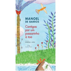 Cantigas por um passarinho à toa (nova edição)