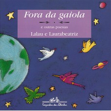 Fora da gaiola Fora da gaiola
