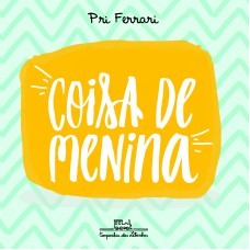 Coisa de menina Coisa de menina