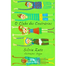 O clube dos contrários O clube dos contrários