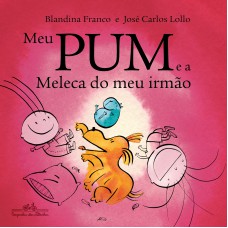 Meu pum e a meleca do meu irmão