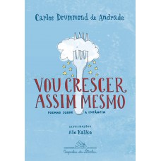 Vou crescer assim mesmo Vou crescer assim mesmo